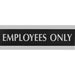 Headline Signs EMPLOYEES ONLY Sign